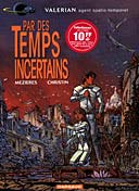 Par des temps incertains - Valérian, n°18 - Christin et Mézières - Dargaud