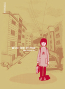 Woo-Lee et moi – Par Sim Heung-Ah – Atrabile