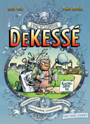 L'Encyclopédie DeKessé - Par Rose Beef et Denis Rodier - Les 400 coups