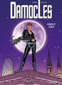 Damoclès - T3 : "Perfect Child" - Par Callède & Henriet - Dupuis