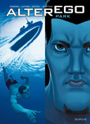 Alter Ego - Park - Par Renders, Lapière, Reynès et Benéteau - Dupuis