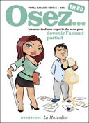 Osez… devenir l'amant idéal - Par Tonia Savage et Eve E - Drugstore/La Musardine