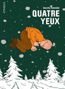 Quatre yeux – Par Sascha Hommer – Atrabile