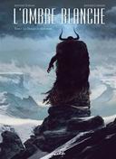 L'Ombre blanche, T1 : La Traque du Sans-nom - Par Ozanam & Carrion - Soleil
