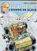 Ric Hochet : L'Homme de Glace - Tibet et A.P. Duchâteau - Le Lombard
