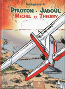 Michel et Thierry - L'intégrale T. 4 - Par Arthur Piroton et Charles Jadoul - Ed. Hibou