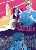 Salud ! - Par Nadar & Thirault - Futuropolis