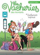 Les Vacheries des Nombrils T. 1 : Vachement copines - Par Delaf & Dubuc - Dupuis