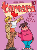 Tout est bon dans le garçon - Tamara n°3 - Darasse et Zidrou- Dupuis