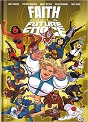 Faith et la future force - Par Jody Houser, Stephen Segovia & Barry Kitson - Bliss Comics
