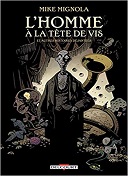 L'homme à la tête de vis et autres histoires déjantées - Par Mike Mignola - Delcourt Comics
