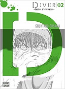 Diver T.2 - Section d'Infiltration - Par Shuntaro Ohsawa - Delcourt / Tonkam