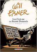 La trilogie de Will Eisner sur la création de la BD enfin en intégrale