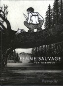 Femme sauvage - Par Tom Tirabosco - Futuropolis