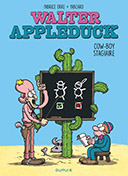 Walter Appleduck T. 1 Cow-Boy stagiaire – Par Fabrice Erre et Fabcaro – Dupuis