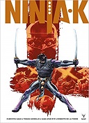 Ninja-K - Par Christos Gage - Tomas Giorello - Juan José Ryp - Diego Rodriguez & Collectif - Bliss Comics - Collection Valiant