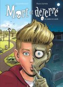Mort et déterré T. 1 : Un Cadavre en cavale - Par Boisvert & Colpron - Dupuis