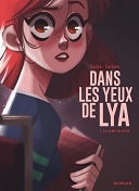 Dans Les Yeux De Lya T. 1 : En quête de vérité - Par Carbone & Cunha (Dupuis)