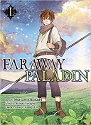 Faraway Paladin T. 1 - Par Kanata Yanagino & Mutsumi Okubashi - Komikku 