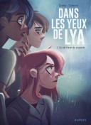 Sur les traces du coupable T.2 : Dans les yeux de Lya – Par Carbone et Justine Cunha – Dupuis