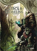 Orcs et Gobelins T. 10 : Dunnrak - Par Jean-Luc Istin & Alex Sierra Henandez - Soleil