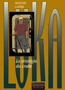 La Stratégie du crabe - Luka N° 8 - Lapière et Mezzomo - Dupuis