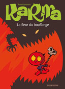 Karma 3 : La fleur du bouffange – Par F. Borrini et J-L. Janssens – Ed. Dupuis