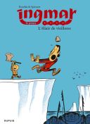 Ingmar T 3 : L'élixir de vieillesse - Par Spiessert & Bourhis - Dupuis