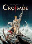 Croisade, tome 2 : Le Qua'dj - Par Dufaux & Xavier - Le Lombard