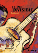 Le roi invisible - Par Gani Jakupi - Futuropolis