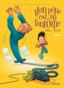 Mon Pépé est un fantôme - Saison 2 - Par Barral & TaDuc - Dupuis