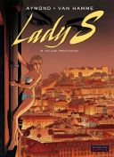 Lady S, T.6 : salade portugaise - Par Aymond & Van Hamme - Dupuis