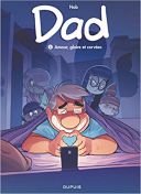 Dad T5 : Amour, Gloire et corvées - Par Nob - Dupuis