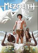 Mezolith : livre 1 - Par Haggarty & Brockbank - Soleil Celtic