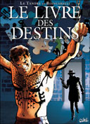 Le Livre des destins T4 : L'autre – Par Serge Le Tendre et Franck Biancarelli – Editions Soleil 