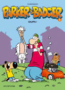 "Oups ! "- Parker et Badger n°2 - Marc Cuadrado - Dupuis