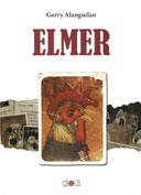Elmer - Par Gerry Alanguilan - Çà et Là