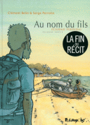 Au Nom du fils (Ciudad Perdida) 2e partie - Par Clément Belin & Serge Perrotin - Futuropolis