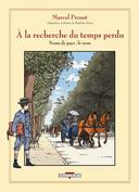 À la Recherche du temps perdu - Du côté de chez Swann - D'après Marcel Proust par Stéphane Heuet - Ed. Delcourt