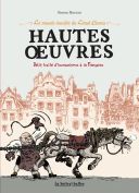 Hautes Œuvres - Petit traité d'humanisme à la française, Le Musée insolite de Limul Goma T.1 - Par Simon Hureau – La Boîte à Bulles 