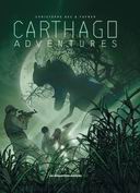 Carthago Adventures, T2 : Chipekwe - Par Christophe Bec & Max Von Fafner - Les Humanoïdes Associés