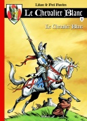 Enfin une intégrale respectueuse du Chevalier Blanc de L. & F. Funcken