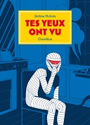 "Tes Yeux ont vu" (Cornélius) : Jérôme Dubois modernise le mythe de Frankenstein