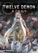 Twelve Demon Kings - Par Shin Yamamoto - Pika Édition