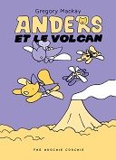 Anders et le volcan - Par Gregory Mackay - The Hoochie Coochie