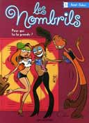 Les Nombrils - T1 : Pour Qui tu te Prends ? - Par Delaf & Dubuc - Dupuis