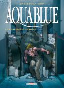 Aquablue - T11 : La Forteresse des sables - par Thierry Cailleteau & Siro - Delcourt