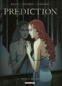 Prédiction – T1 : Fatale Mélodie – par Makyo & Rotundo - Delcourt