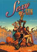 Sexy Gun - T1 : Mack-The-Knife - Par Brrémaud, Reynès & Vernay - Editions Soleil