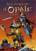 Les Forêts d'Opale – T6 : Le Sortilège du Pontife – Par Arleston & Pellet – Soleil